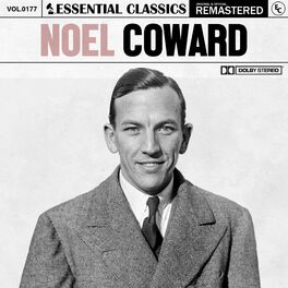 Album cover of Essential Classics, Vol. 177: Noel Coward
