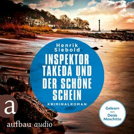 Album cover of Inspektor Takeda und der schöne Schein - Inspektor Takeda ermittelt, Band 7 (Ungekürzt)