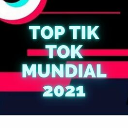 Album cover of TOP TIK TOK MUNDIAL 2021