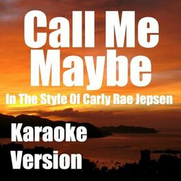 Call Me Maybe Albums Songs Playlists Listen On Deezer