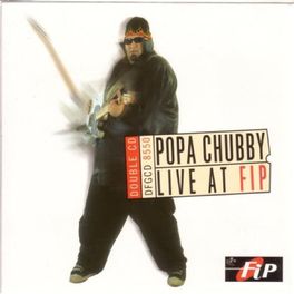 Album cover of Popa Chubby Live at FIP