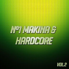 Album cover of Nº1 Makina & Hardcore Vol. 2