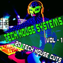 Album cover of Tech House Systems, Vol. 1 - 20 Tech House Cuts (Album)