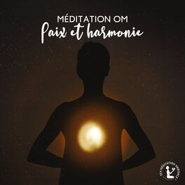 Album cover of Méditation OM - Paix et harmonie : Faites l'expérience de plus de paix, de bonheur et d'amour dans votre vie, Méditez pour diminue