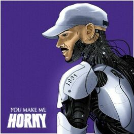 Album cover of You Make Me Horny