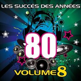 Album cover of Les succès des années 80 (Vol. 8)