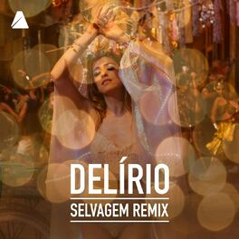 Album cover of Delírio (Selvagem Remix)