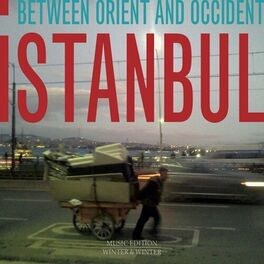 Album cover of Istanbul: Between Orient and Occident