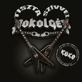 Album cover of Tiszta szívvel Pokolgép (Kuko szerzeményei saját előadásban)