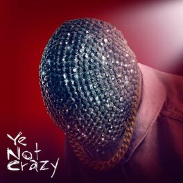 Album cover of Ye Not Crazy