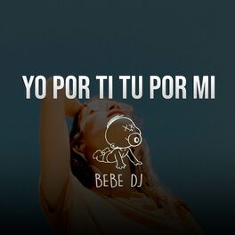 Album cover of Yo por ti, tu por mi