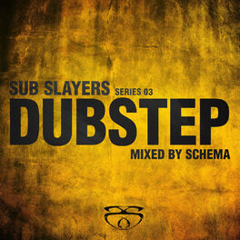Album cover of Sub Slayers: Series 03 - Dubstep