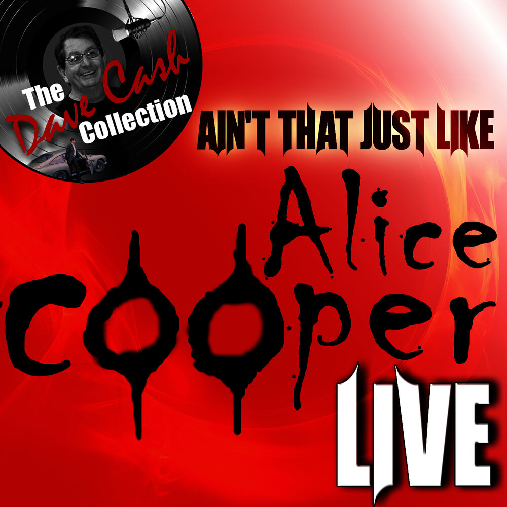 Alice Cooper Nobody likes Alice Cooper [Live]. Alice Cooper Live from the Astroturf 2015. Cooper Alice "muscle of Love".