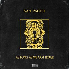 Album cover of As Long As We Got House