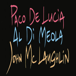 Album cover of Paco De Lucia, Al Di Meola, John McLaughlin