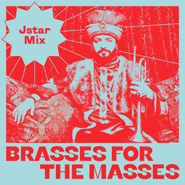 Album cover of Brasses for the Masses (Jstar Mix)