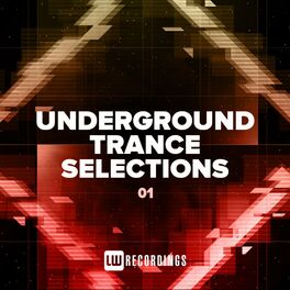 Album cover of Underground Trance Selections, Vol. 01