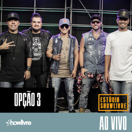 Album cover of Opção 3 no Estúdio Showlivre, Vol. 2 (Ao Vivo)
