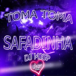Album cover of TOMA TOMA - SAFADINHA