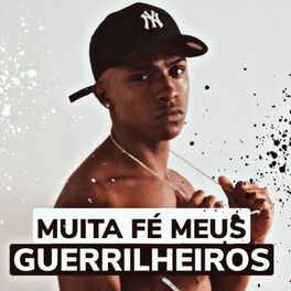 Album cover of Muita fé meus guerrilheiros