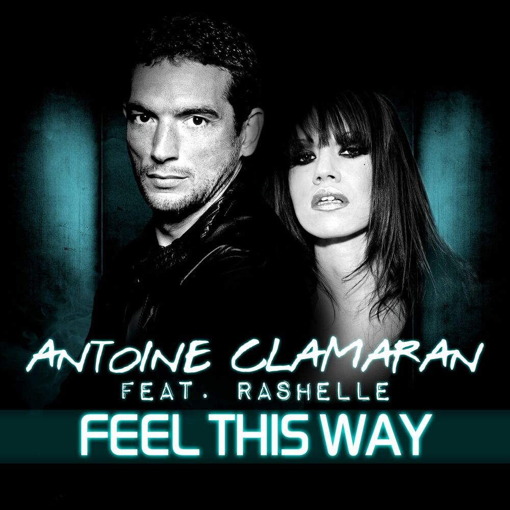 Song this is the way. Antoine Clamaran. This feel. This feeling Myilane обложка.