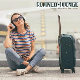 Album cover of Business-Lounge: Chilled Vibes for Traveling