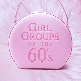Album cover of Girl Groups Of The 60's