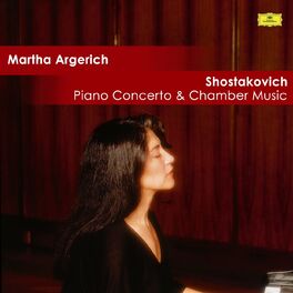 Album cover of Argerich / Shostakovich: Piano Concerto & Chamber Music