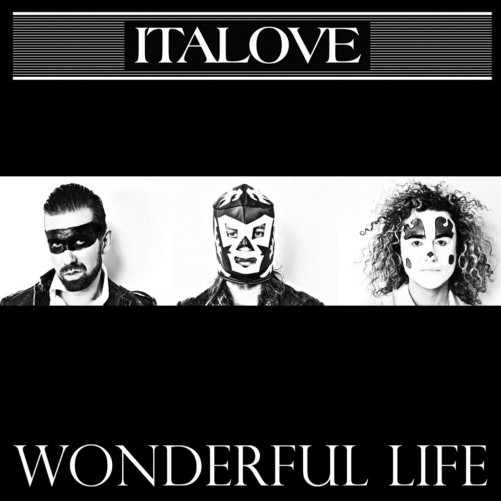 Wonderful life песня. Italove группа. Вандерфул лайф. Wonderful Life (песня группы Black). Italove Singles.