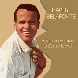 Album cover of Harry Belafonte: Belafonte Returns to Carnegie Hall