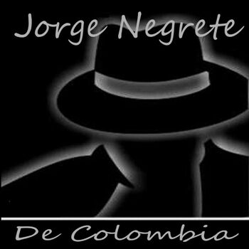 Jorge Negrete de Colombia - Ese Viejo Es Mi Padre: Canción con letra |  Deezer