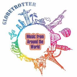 Album cover of Globetrotter: Music from Around the World
