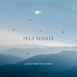 Album cover of Pela Manhã