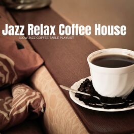 Album picture of Slow Jazz Coffee Table Playlist