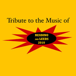 Album cover of Tribute to the Music of Reading and Leeds Festival 2010