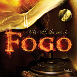 Album cover of As Melhores do Fogo, Vol. 1