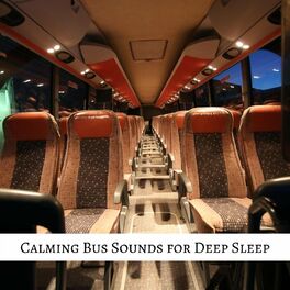 Album cover of Calming Bus Sounds for Deep Sleep