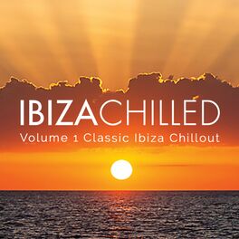 Album cover of Ibiza Chilled, Vol. 1