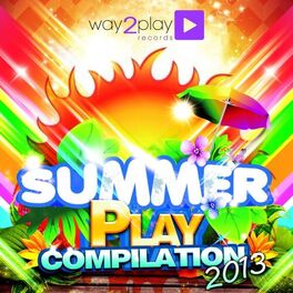 Album cover of Summer Play Compilation 2013