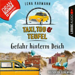 Album cover of Gefahr hinterm Deich - Taxi, Tod und Teufel, Folge 7 (Ungekürzt)