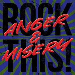 Album cover of Rock This: Anger & Misery
