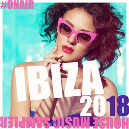 Album cover of On Air Ibiza 2018 (House Music Sampler)