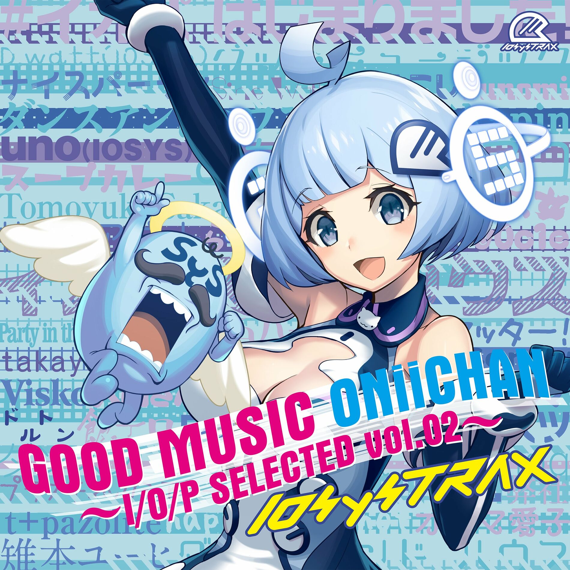 Varios Artistas - GOOD MUSIC ONiiCHAN ～I/O/P SELECTED vol.02～: letras y  canciones | Escúchalas en Deezer