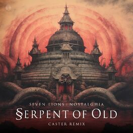 Album cover of Serpent of Old (feat. Nostalghia) [Caster Remix]