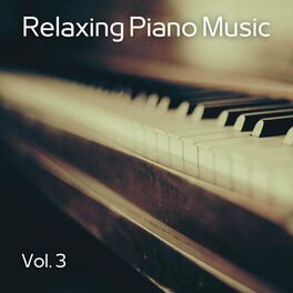 Album cover of Relaxing Piano Music, Vol. 3