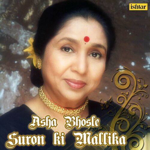 Asha Bhosle - Suron Ki Mallika - Asha Bhosle: Letras De Canciones | Deezer