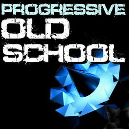 Album cover of Progressive Old School