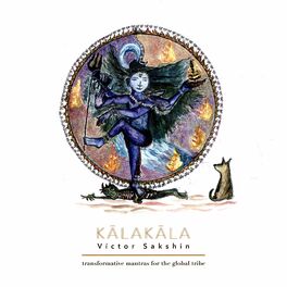 Album cover of kālakāla: transformative mantras for the global tribe