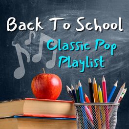 Album cover of Back To School: Classic Pop Playlist
