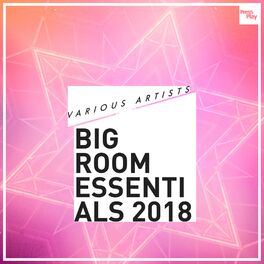 Album cover of Big Room Essentials 2018